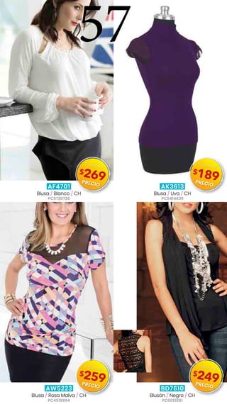 AF4701
Blusa / Blanco / CH
PC5720728
AK3613
Blusa / Uva / CH
PC5414639
AW5223
Blusa / Rosa Malva / CH
PC4519994
BD7610
Blusón / Negro / CH
PC0019261
57
$269
Especial
PRECIO
$189
Especial
PRECIO
$259
Especial
PRECIO
$249
Especial
PRECIO
 