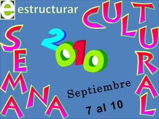 estructurar Septiembre  7 al 10 