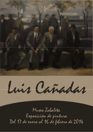 Exposición de Pintura  "mirar y mirarse" de Luis Cañadas