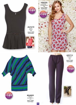 11
AU1610
Blusa
Negro
GR
Antes a: $299
PC9014663
$189
V00354
Vestido
Flores y Rayas
GR
Antes a: $299
PC4915339
$199
BG4809
Blusón
Azul Marino
CH
Antes a: $299
PC3714642
$189
LR3713
Pantalón
Uva
CH
Antes a: $229
PC3312260
$159
 