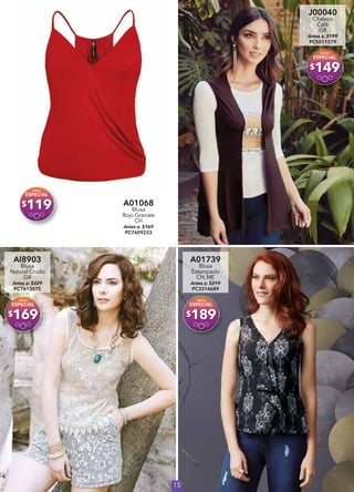 15
A01068
Blusa
Rojo Granate
CH
Antes a: $169
PC7609233
$119
J00040
Chaleco
Café
GR
Antes a: $199
PC5011579
$149
AI8903
Blusa
Natural Crudo
GR
Antes a: $229
PC7613075
$169
A01739
Blusa
Estampado
CH, ME
Antes a: $219
PC3314689
$189
 