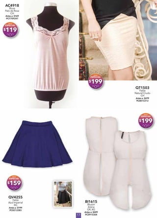17
AC4918
Blusa
Palo de Rosa
CH
Antes a: $169
PC7709247
$119
QT1503
Falda
Natural Crudo
CH
Antes a: $279
PC8015312
$199
QV4255
Falda
Azul Imperial
XG
Antes a: $199
PC8212283
$159
BI1615
Blusón
Arena
GR, XG
Antes a: $229
PC0915364
$199
 