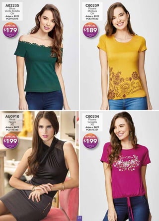 31
A02235
Blusa
Verde Botella
CH
Antes a: $199
PC0913875
$179
C00209
Playera
Mostaza
CH
Antes a: $199
PC8214632
$189
AU0910
Blusa
Negro
XG
Antes a: $229
PC3115380
$199
C00204
Playera
Grosella
XG
Antes a: $229
PC8615321
$199
 