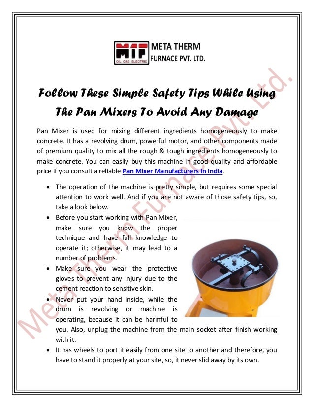 Follow These Simple Safety Tips While Using The Pan Mixers To Avoid Any