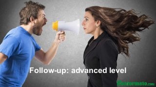 Follow-up: advanced level
Follow-up: advanced level
 