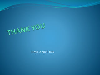 HAVE A NICE DAY
 