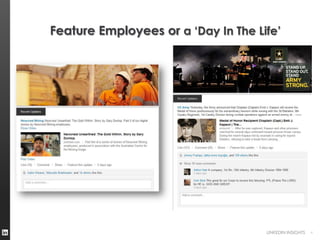 Feature Employees or a „Day In The Life‟




                                     LINKEDIN INSIGHTS   4
 