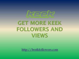 Followers on keek fast