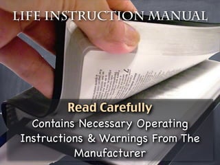 Life Instruction Manual




         Read Carefully
  Contains Necessary Operating
Instructions & Warnings From The
          Manufacturer
 