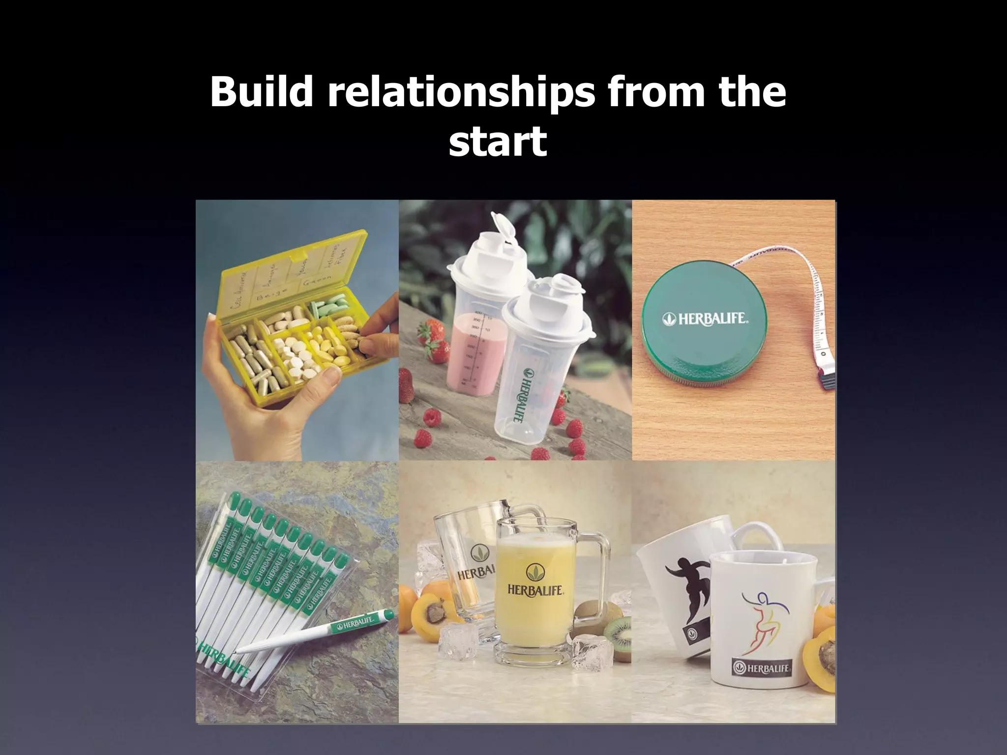 Build relationships from the start 