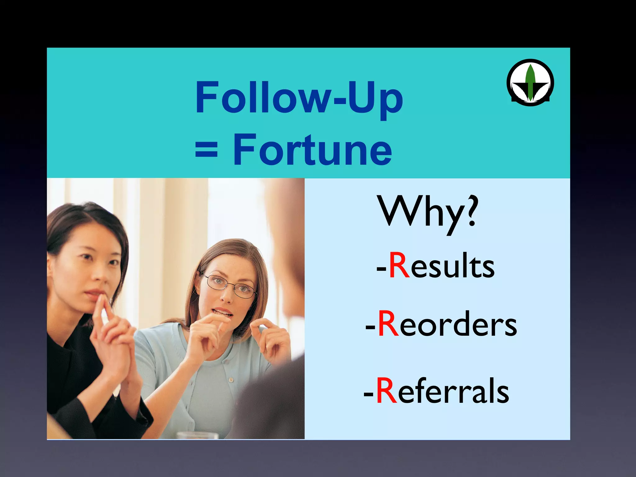 Why? - R esults - R eorders - R eferrals 