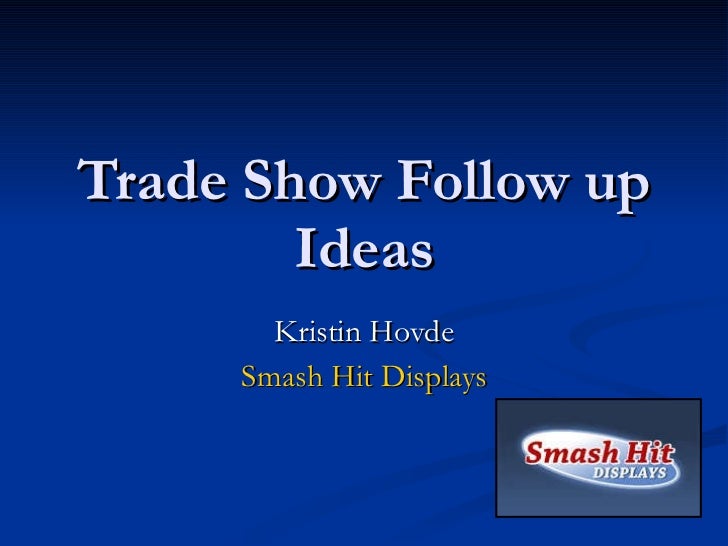 Follow up ideas after trade shows