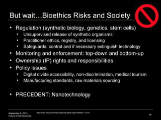 The Future of Life Sciences 2013 for Max Planck Institute Slide 69