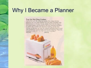 Why I Became a Planner 