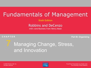 Managing Change, Stress, and Innovation 