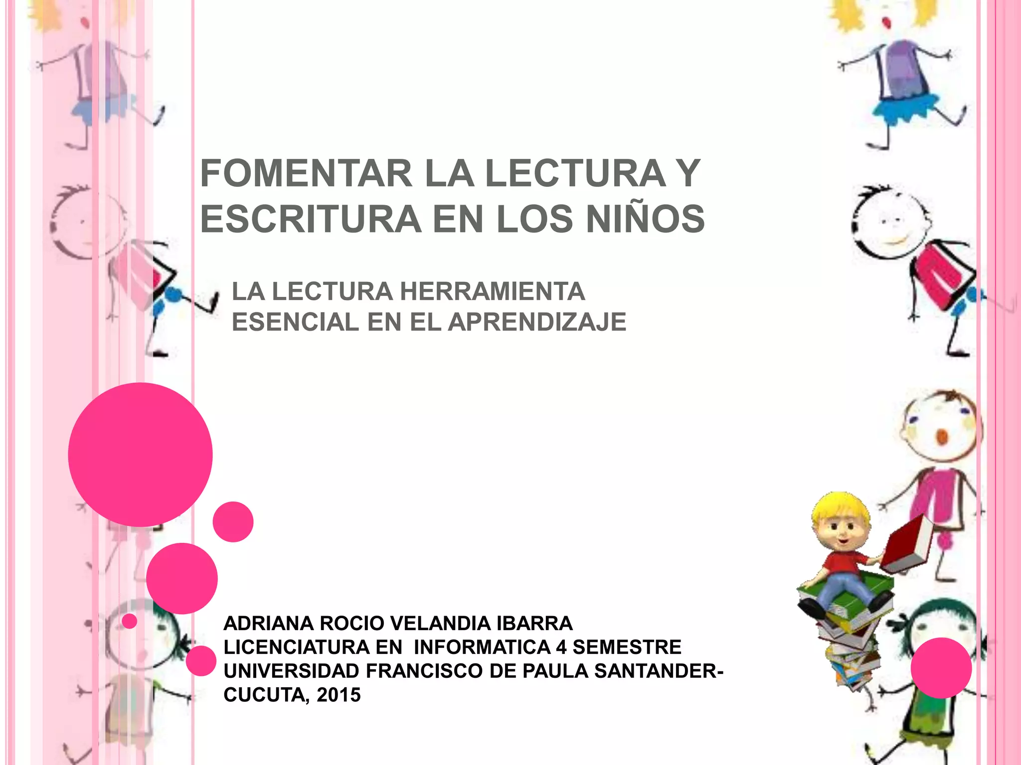 Fomentar la lecto escritura en los niños | PPTX | Homework and Study ...