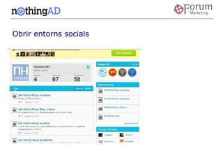 Obrir entorns socials
 