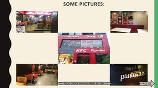 SOME PICTURES:
FOOD ORDER MANAGEMENT SYSTEM PAGE 05
 