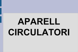 APARELL
CIRCULATORI

 