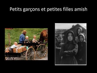 Petits garçons et petites filles amish
 