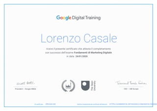 Lorenzo Casale
24/01/2020
HTTPS://LEARNDIGITAL.WITHGOOGLE.COM/DIGITALTRAINING2PN GU6 K3E
 