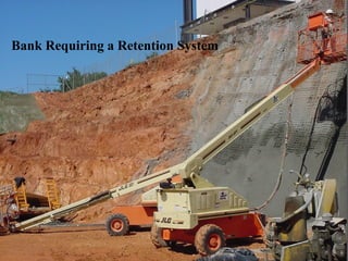 Bank Requiring a Retention System
 