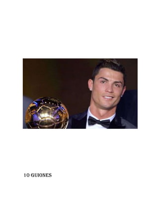 10 GUIONES