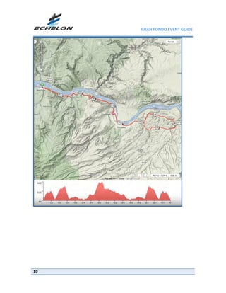 GRAN FONDO EVENT GUIDE




                       




 
 
 
 
 
 
10
 