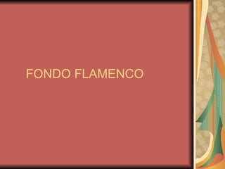 FONDO FLAMENCO 