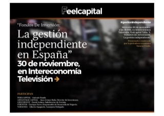 Debate en televisión sobre "Fondos de inversión: La gestión independiente en España" (Feelcapital Talks X)
