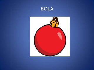 BOLA
 