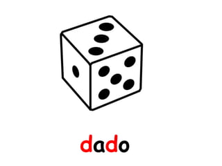 dado