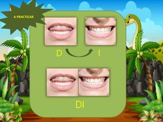 l a
la
D I
DI
A PRACTICAR
 