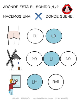 HABLA-M FONEMA /L/ cortes0alba.blogspot.com.es CEIP VICTORIA DÍEZ
 