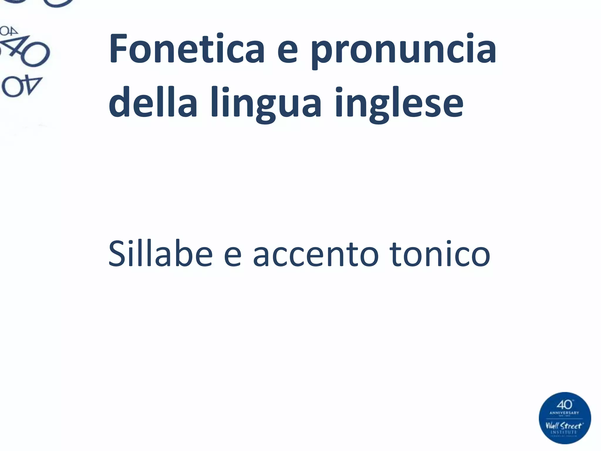 Fonetica e pronuncia della lingua inglese | PPTX