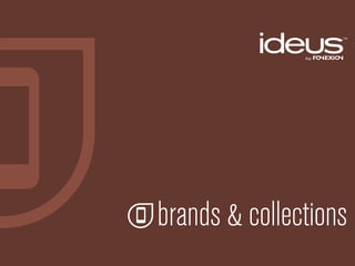 brands & collections
 