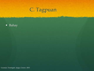 C. Tagpuan

      Bahay




Guzman, Tumingeb, Apigo, Cenon c 2011
 