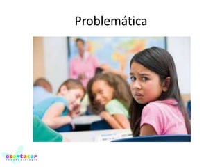 Problemática

 
