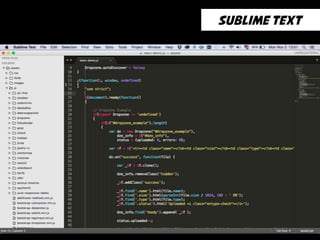 Sublime text 
 