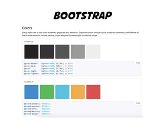 bootstrap 
 