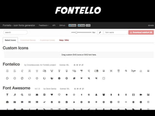 fontello 
 