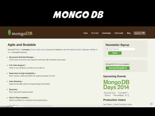 Mongo db 
 