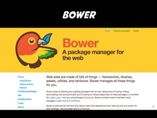 bower 
 