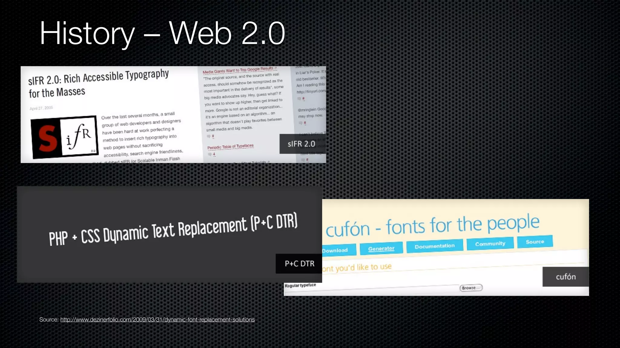 History – Web 2.0




Source: http://www.dezinerfolio.com/2009/03/31/dynamic-font-replacement-solutions
 