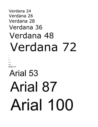 Verdana 24
    Verdana 26
     Verdana 28
      Verdana 36
          Verdana 48

Arial 2
          Verdana 72
Arial 3



Arial 4


Arial 5

Arial 6

 Arial 13



          Arial 53
          Arial 87
          Arial 100
 