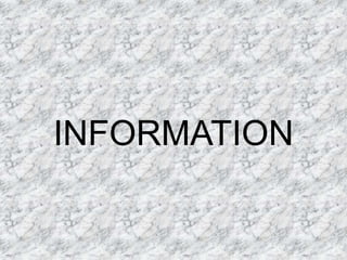 INFORMATION
 