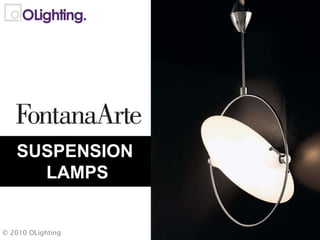 © 2010 OLighting SUSPENSION  LAMPS 