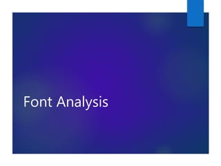 Font Analysis
 