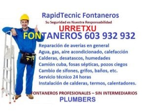 Fontaneros Urretxu 603 932 932