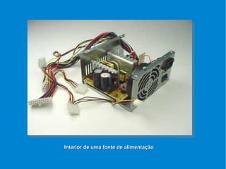 Interior de uma fonte de alimentação 